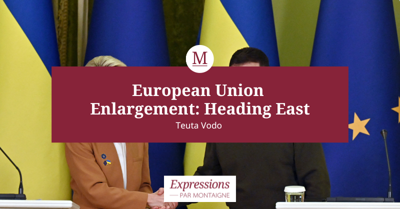 European Union Enlargement: Heading East | Institut Montaigne