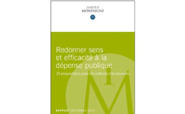 Dépenses publiques : 15 propositions pour réaliser 60 milliards d'économies