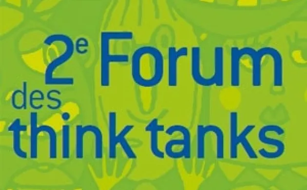 2e Forum des think tanks : inscrivez-vous aux débats !