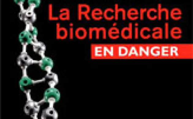 La recherche biomédicale en danger !