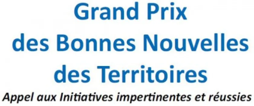 7e Grand Prix des Bonnes Nouvelles des Territoires - Appel à candidatures