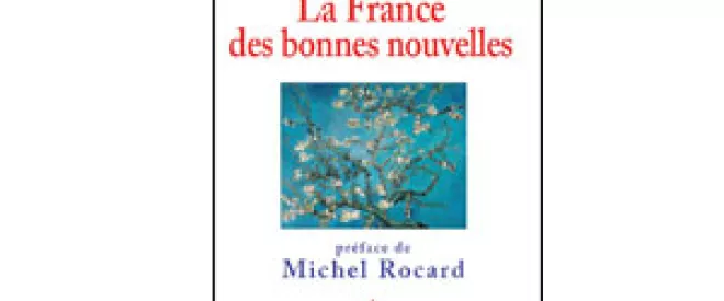 ''La France des Bonnes Nouvelles'', nouvel ouvrage de Michel Godet