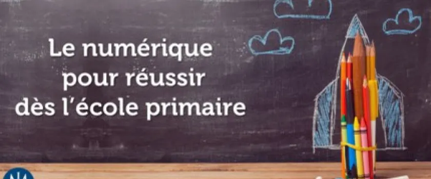 [Nouveau rapport] - Le numérique pour réussir dès l’école primaire