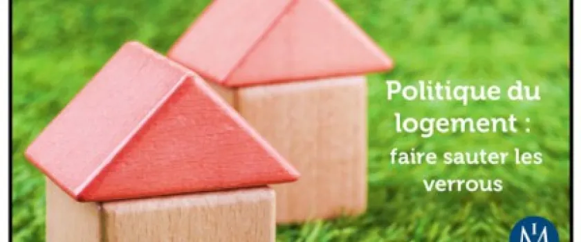 Politique du logement : faire sauter les verrous - Nouveau rapport