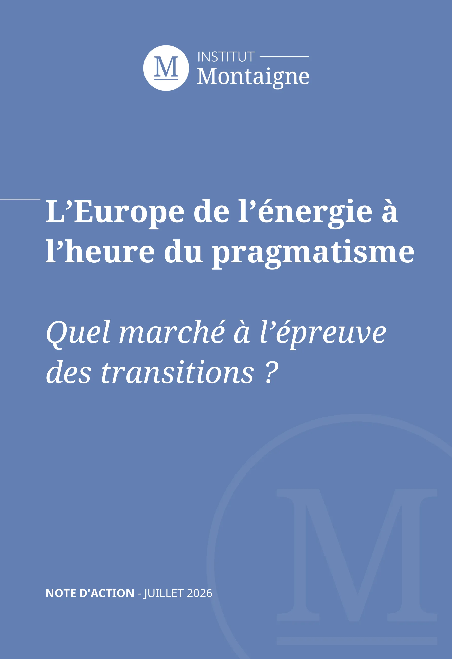 L’Europe de l’énergie à l’heure du pragmatisme