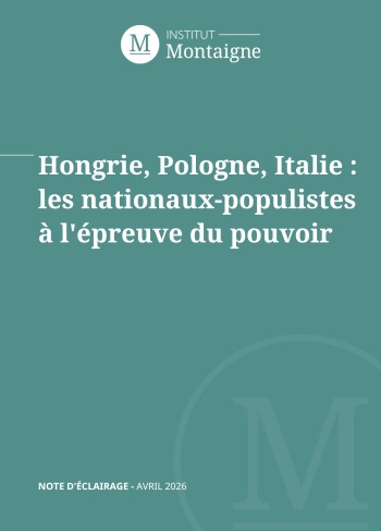 <p><strong>Hongrie, Pologne, Italie :<br />
les nationaux-populistes à l'épreuve du pouvoir</strong></p>
