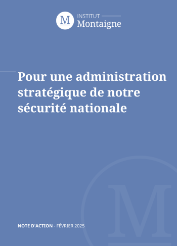 <p><strong>Pour une administration stratégique de notre sécurité nationale</strong></p>
