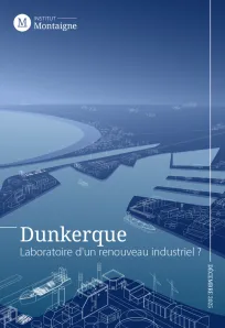 <p><strong>Dunkerque</strong><br />
Laboratoire d’un renouveau industriel ?</p>
