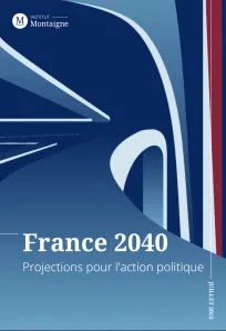 <p>France 2040, projections pour l’action politique</p>
