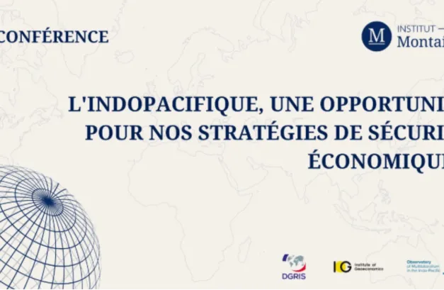 L'Indopacifique, une opportunité pour nos stratégies de sécurité économique ?